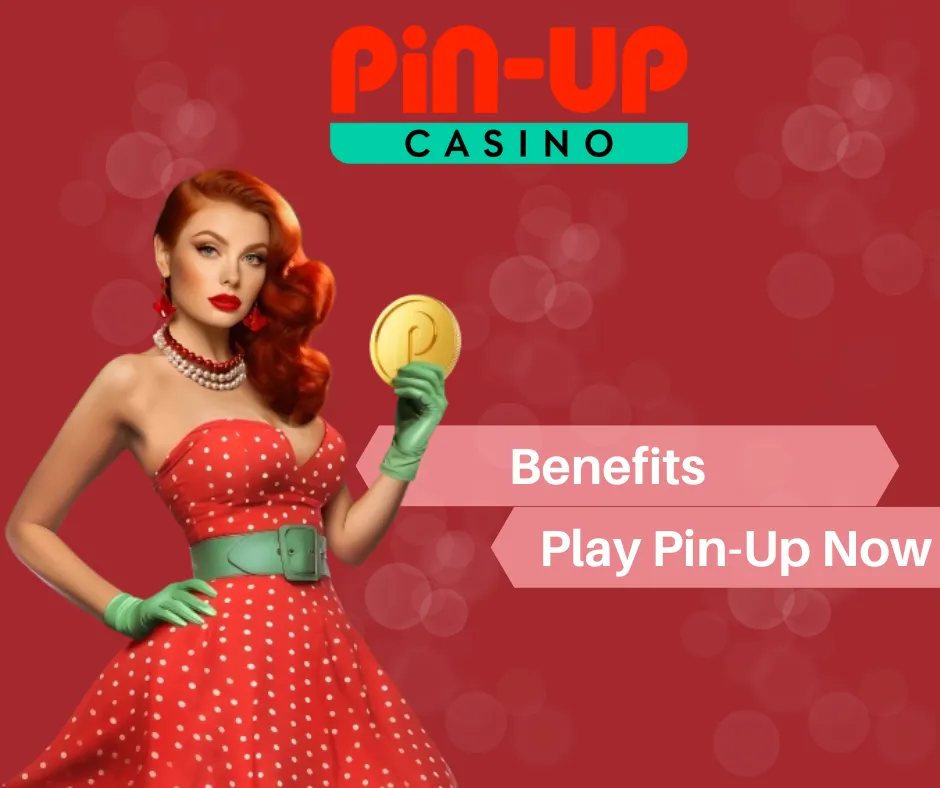 benefits to play pinup casino
